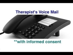 Thumbnail image of video titled "Therapist’s Voice Mail Message **With Informed Consent Added" by Daniel Mackler