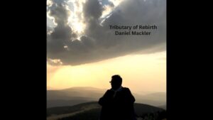 Thumbnail image of video titled "Tributary of Rebirth -- Seven Poems by Daniel Mackler" by Daniel Mackler